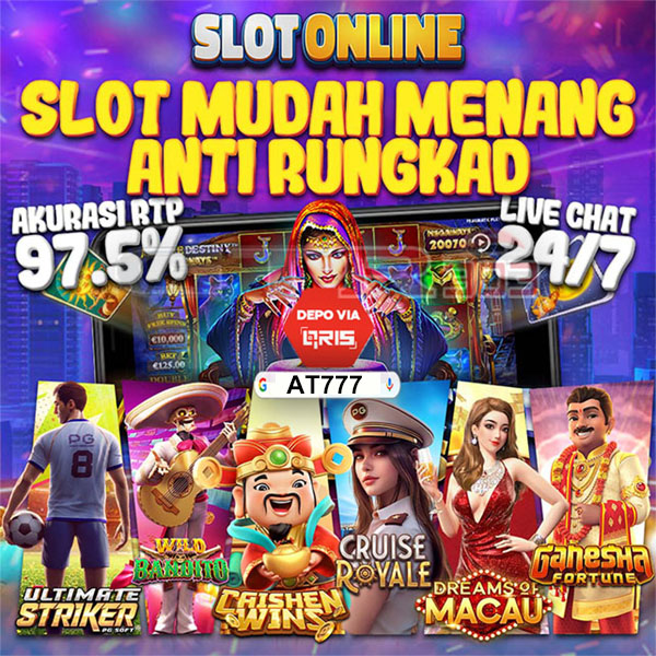 AT777 Daftar Slot Depo Qris 5000 1 Detik Langsung Masuk AT 777