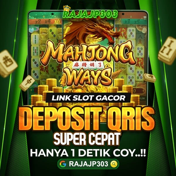 RAJAJP303 🚀 Situs Amanah Depo Qris 1 Detik Coy Muadep Pol